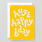 Huge Happy Bday Embossed Card